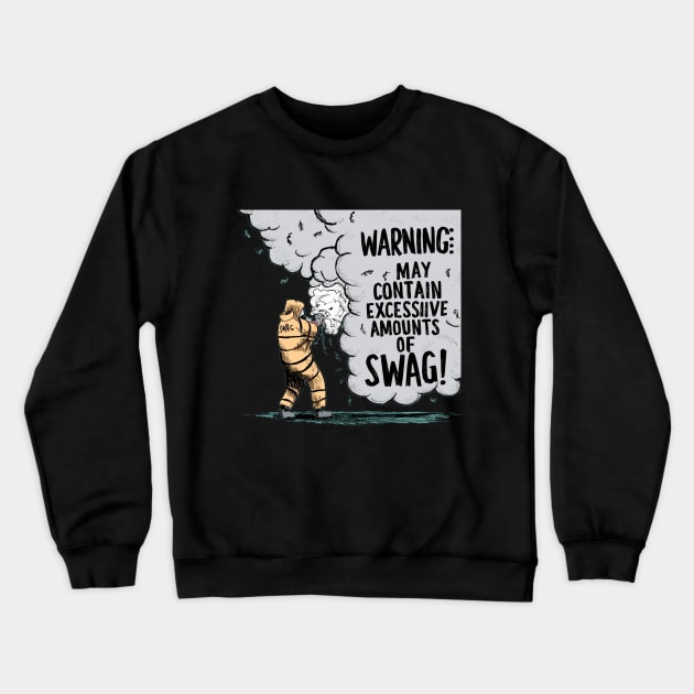 Hip hop Warning: May contain excessive amounts of swag Crewneck Sweatshirt by elmouden123